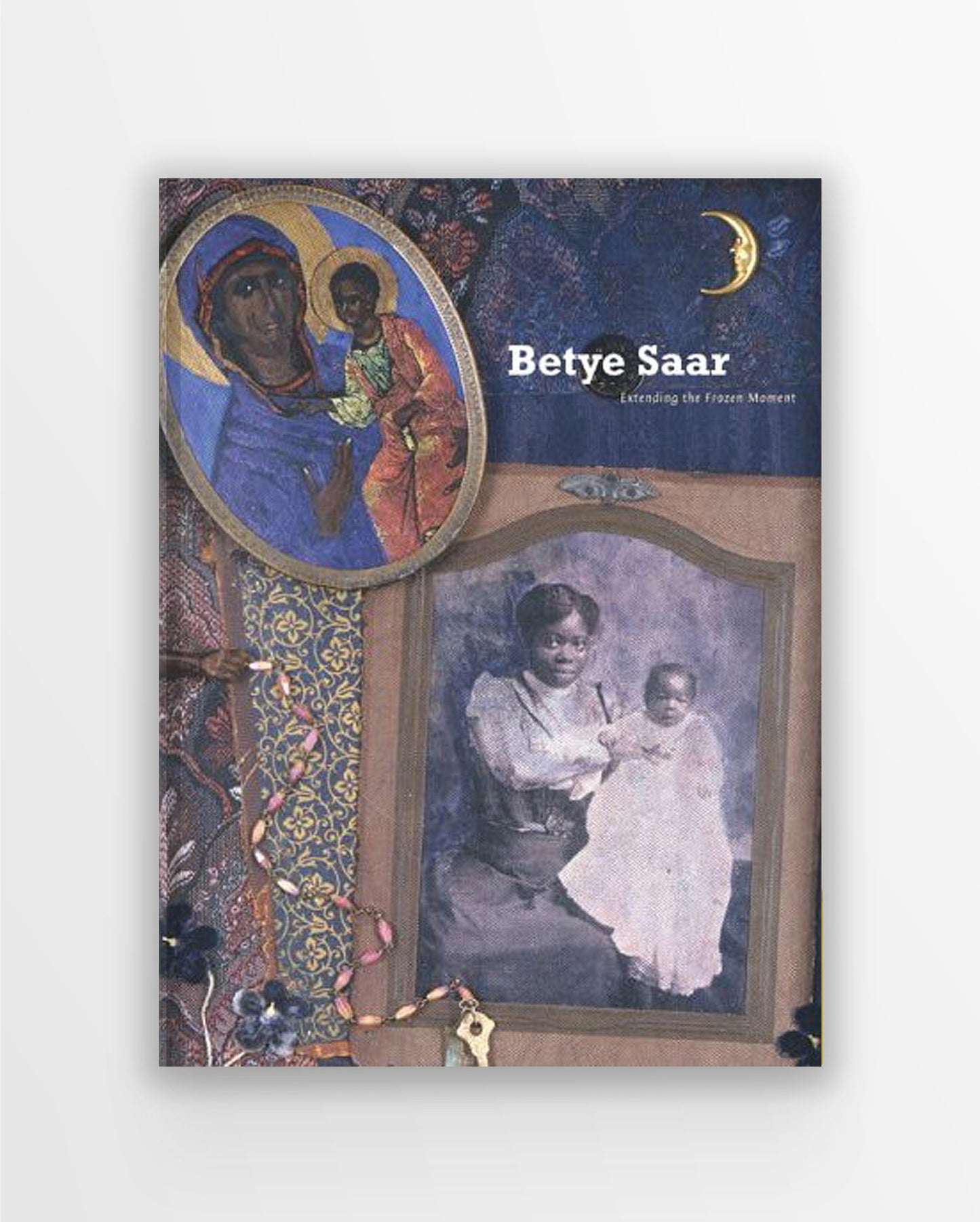 Betye Saar: Extending the Frozen Moment